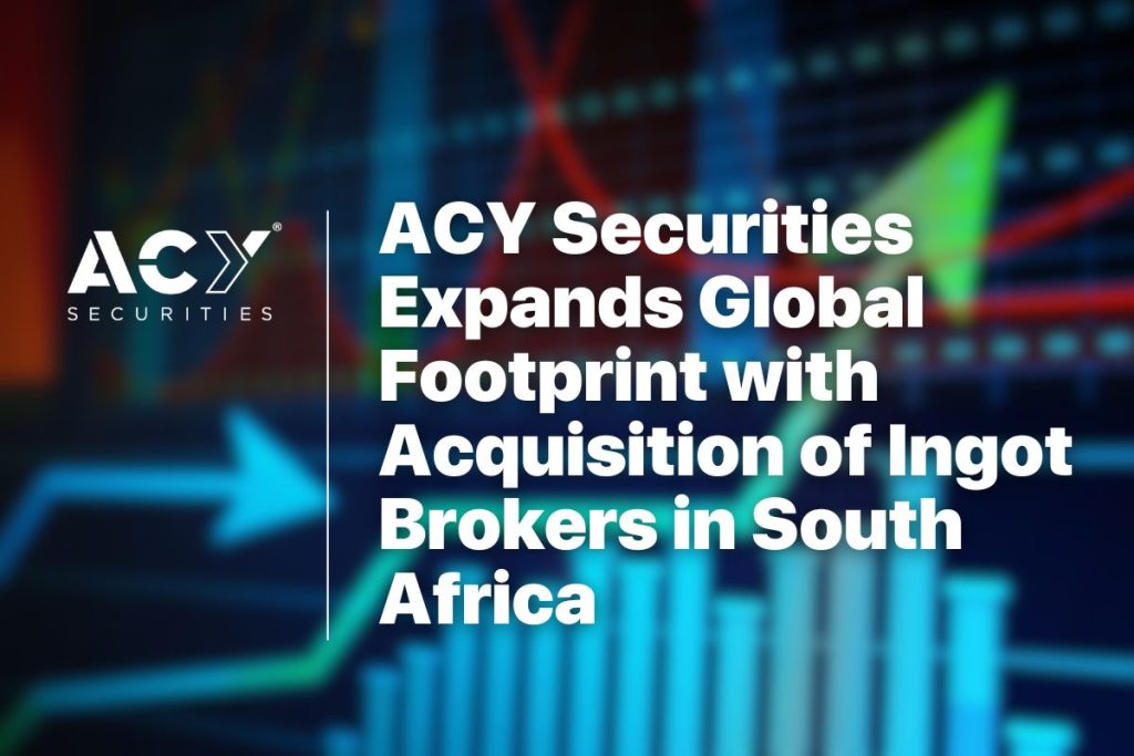 ACY Securities Expands Global Footprint with Acquisition of Ingot Brokers in South Africa